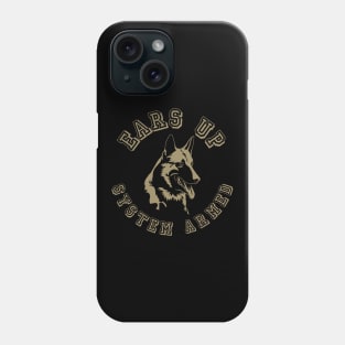 German Shepherd Ears Up System Armed Dog Lovers Phone Case