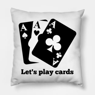 Let's play cards Pillow