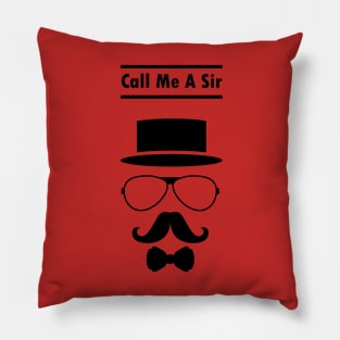 Call Me A Sir Mustache Ideology Handlebar Mustache Happy Fathers Day Pillow