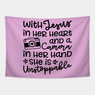 With Jesus In Her Heart and A Camera In Her Hand She Is Unstoppable Cute Tapestry