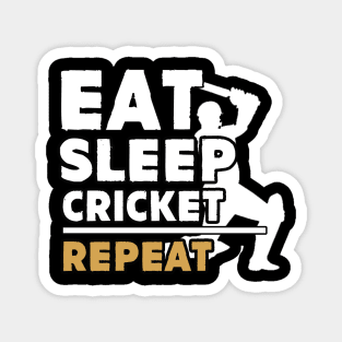 Eat sleep cricket repeat Magnet