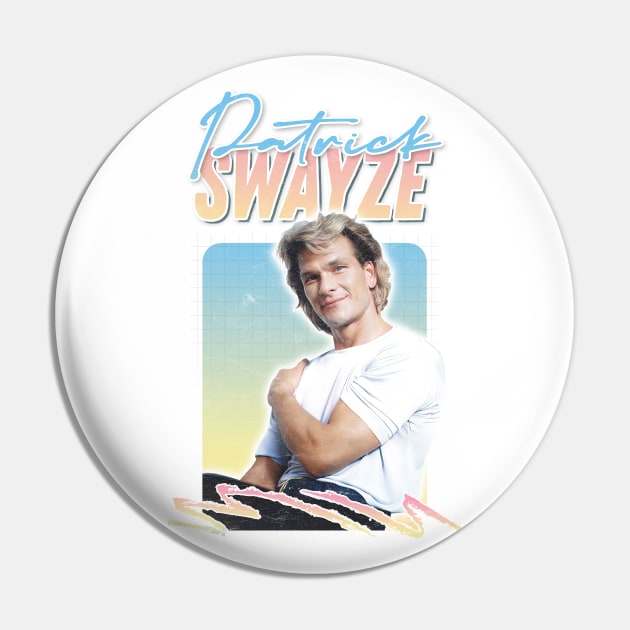 Patrick Swayze ∆ 90s Styled Retro Fan Design Pin by DankFutura