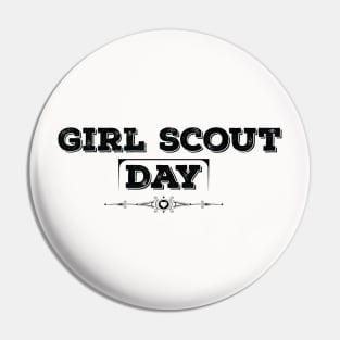 National Girl Scout Day Black Pin