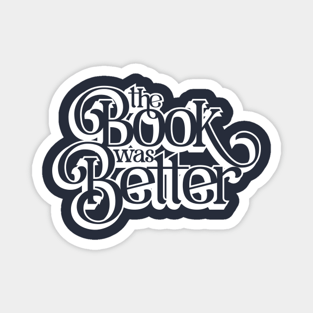 Books are Better Magnet by polliadesign