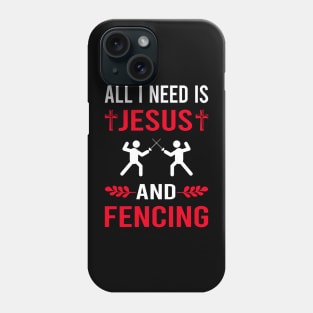 I Need Jesus And Fencing Fencer Phone Case