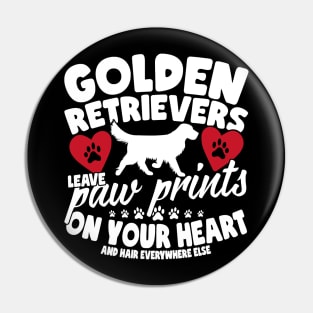 Golden Retrievers Leave Paw Prints On Your Heart Pin