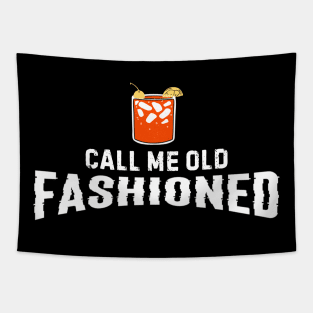 Call Me Old Fashioned Tapestry