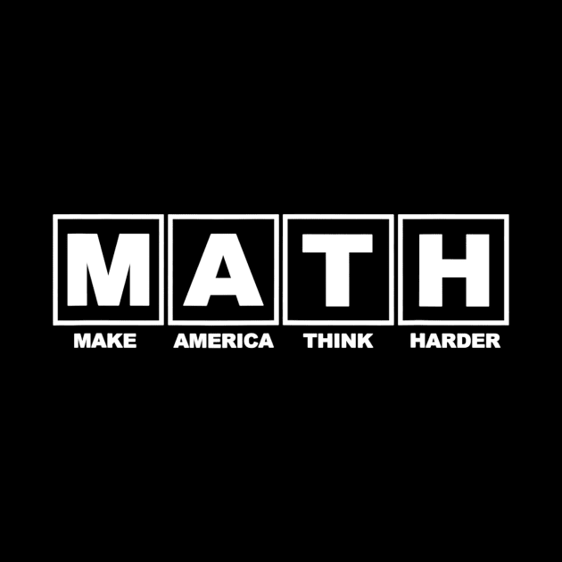 Math Make America Think Harder Andrew Yang 2020 by gogusajgm