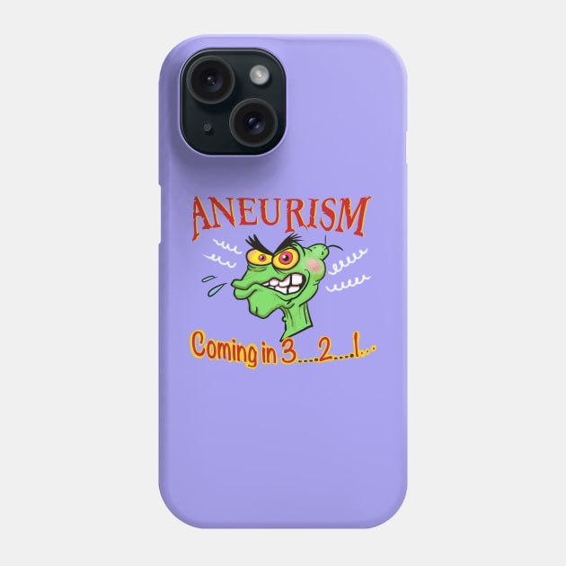 Aneurism coming in 3….2….1…. Phone Case by wolfmanjaq