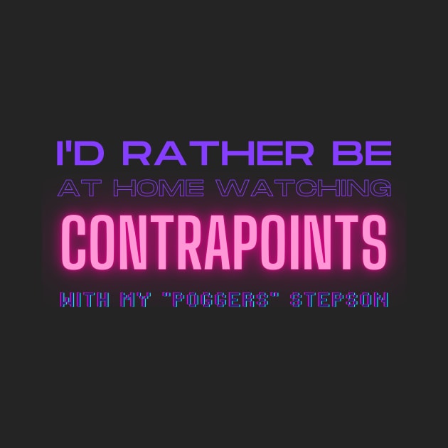 Contrapoints poggers stepson twitch youtube content creator by LWSA
