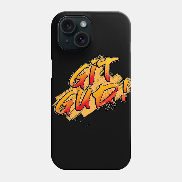 Git Gud! Phone Case by bluerockproducts