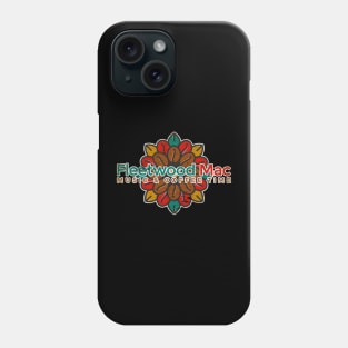 Fleetwood Mac Music & Cofee Time Phone Case