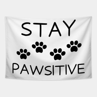 Stay pawsitive Tapestry