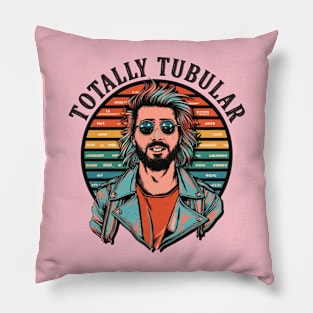 Totally Tubular Pillow