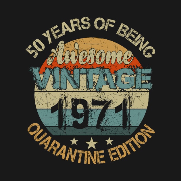 50 Years Of Being Awesome Vintage 1971 Birthday by Salimkaxdew