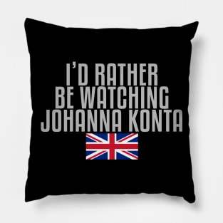 I'd rather be watching Johanna Konta Pillow