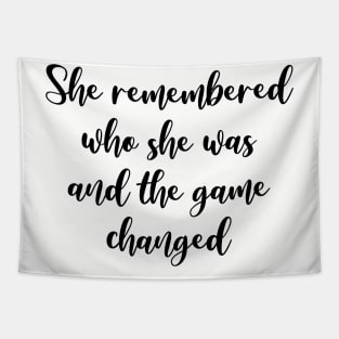 She remembered who she was and the game changed Tapestry