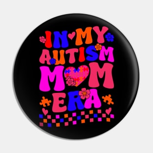 In My Autism Mom Era Pin