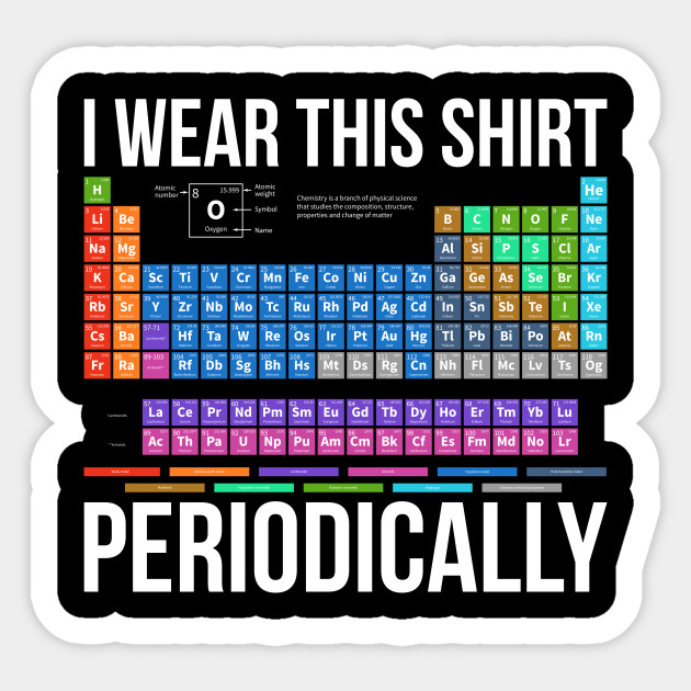 Science Periodic Table Pun Chemistry - Chemistry - Sticker