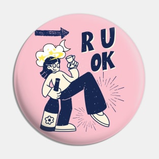 R U Ok? Pin