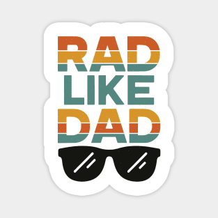 Rad like dad Magnet