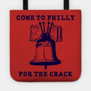 Come to Philly for the Crack Tote