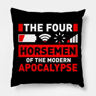 The Four Horsemen Of The Modern Apocalypse Pillow