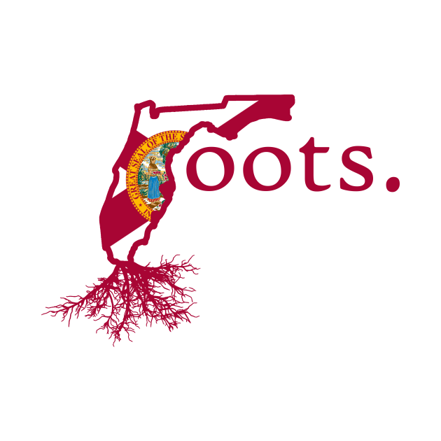 Roots In Florida - Florida Flag by ThisIsFloriduhMan