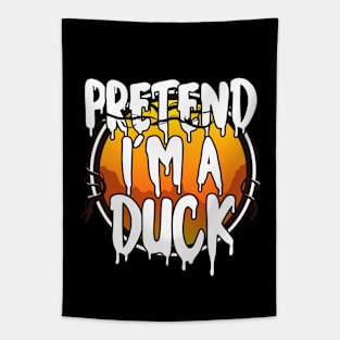 Pretend I'm A Duck Funny Lazy Halloween Costume Last Minute Halloween Costume Halloween 2021 Gift Tapestry