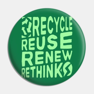 Recycle Reuse Renew Rethink Crisis Environmental Activism Pin