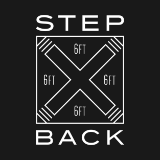 Step Back 6 Feet Social Distancing T-Shirt