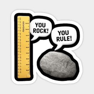 You Rock You Rule Magnet