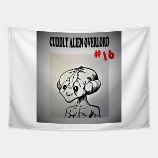 Cuddly Alien Overlord #16 Tapestry