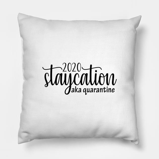 2020 Quarantine Funny Staycation Design, Social Distancing Gift Pillow by Blue Zebra