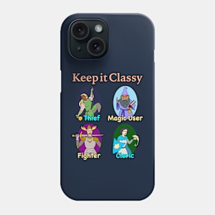 Keep it Classy RPG Character Classes Phone Case