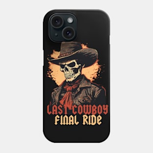 Last Cowboy Final Ride Phone Case