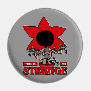 This is too strange Pin