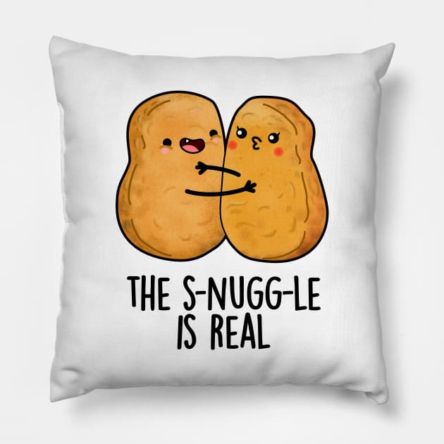 The Snuggle Is Real Funny Nugget Pun Pillow by punnybone