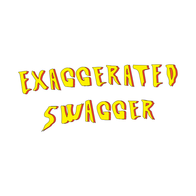 Full of Exaggerated Swagger by SkelBunny