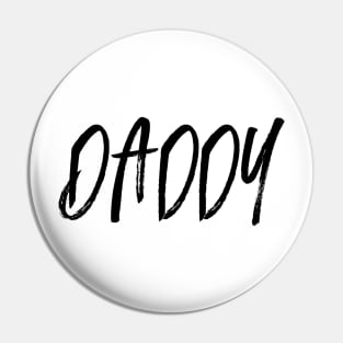 Daddy Family Name Black Text Pin