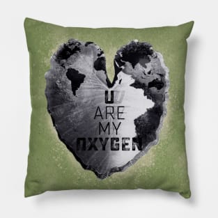 You Are My Oxygen Pillow