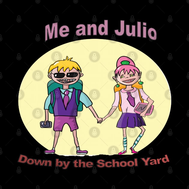 Me and Julio by Hudkins