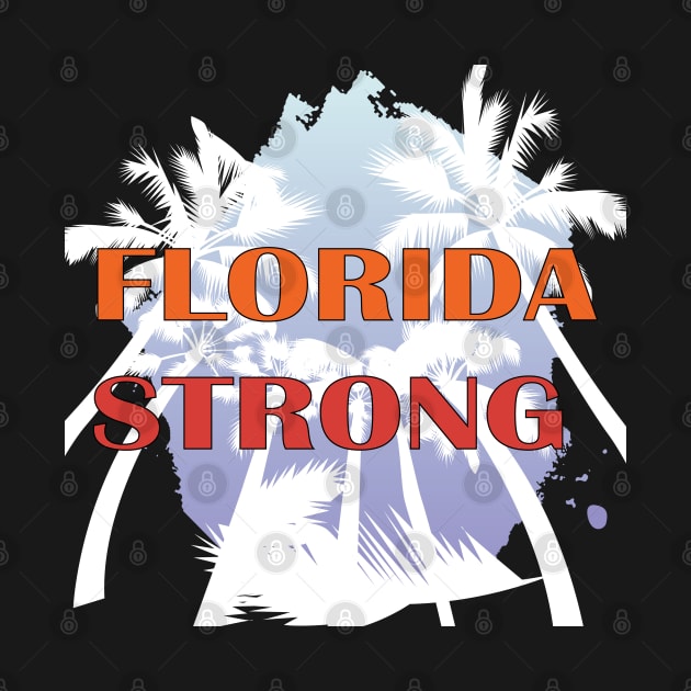 Florida Strong Support Men & Women Florida Community Lovers T-Shirt by DesignHND