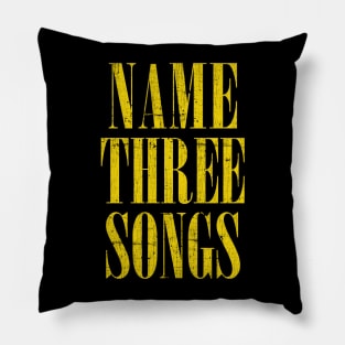 Name Three Songs --- Grunge Meme Mashup Pillow