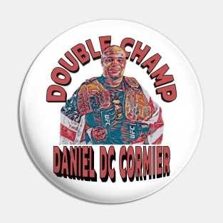 Double Champ Daniel DC Cormier Pin