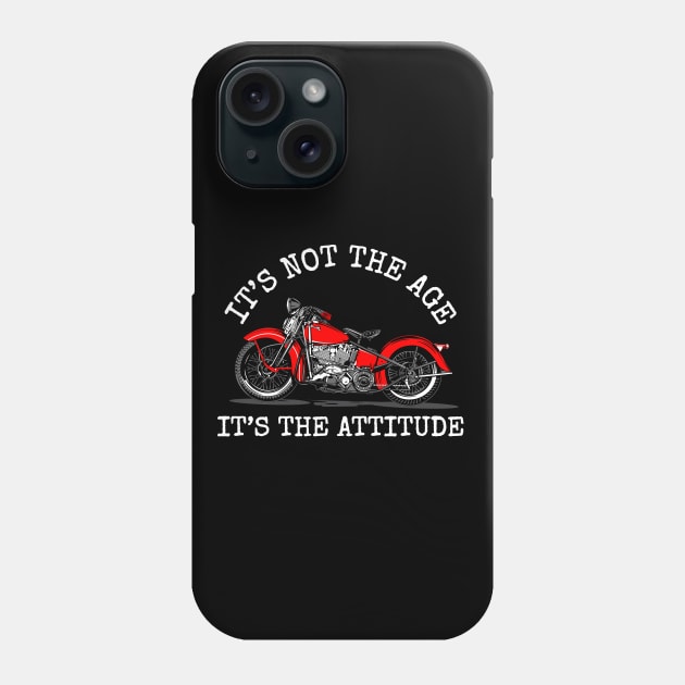 It's not the age, It's the attitude, I'm not old, I'm classic Phone Case by Lekrock Shop