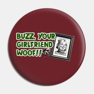 Buzz your girlfriend, woof Pin