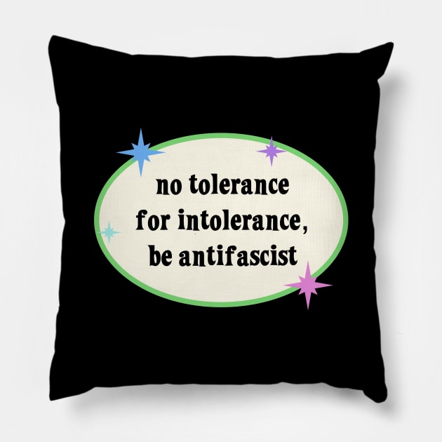 No Tolerance For Intolerance - Antifascist Pillow by Football from the Left