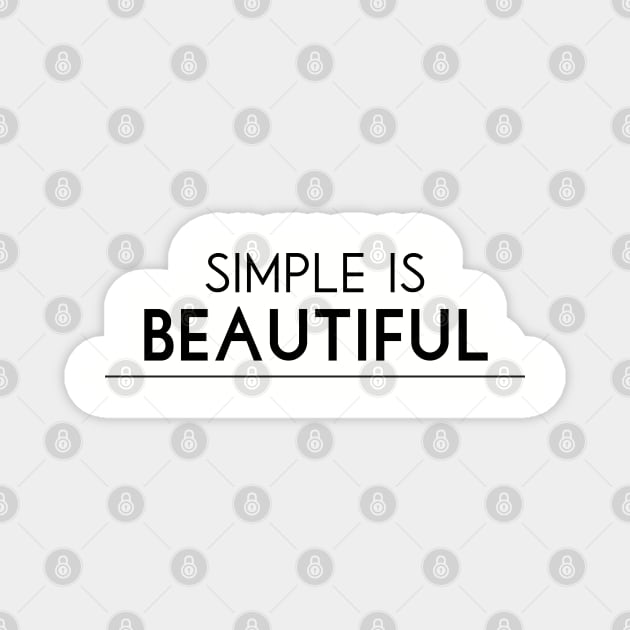 Simple is beautiful Magnet by TheBlackCatprints