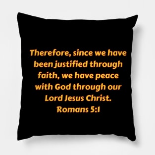 Bible Verse Romans 5:1 Pillow